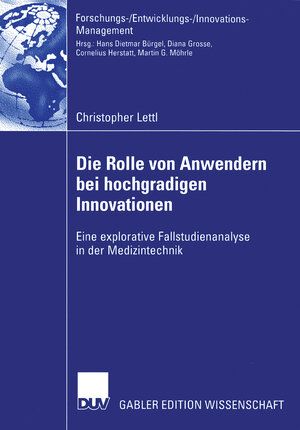 Buchcover Die Rolle von Anwendern bei hochgradigen Innovationen | Christopher Lettl | EAN 9783824480821 | ISBN 3-8244-8082-4 | ISBN 978-3-8244-8082-1