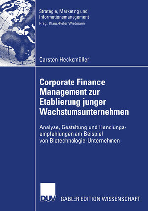 Buchcover Corporate Finance Management zur Etablierung junger Wachstumsunternehmen | Carsten Heckemüller | EAN 9783824481330 | ISBN 3-8244-8133-2 | ISBN 978-3-8244-8133-0