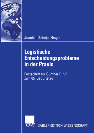 Buchcover Logistische Entscheidungsprobleme in der Praxis  | EAN 9783824483082 | ISBN 3-8244-8308-4 | ISBN 978-3-8244-8308-2