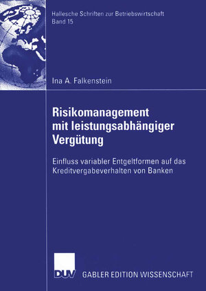 Buchcover Risikomanagement mit leistungsabhängiger Vergütung | Ina A. Falkenstein | EAN 9783824483365 | ISBN 3-8244-8336-X | ISBN 978-3-8244-8336-5