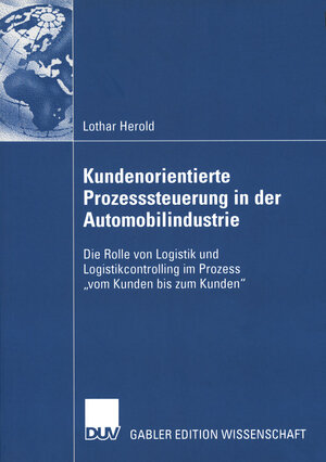 Buchcover Kundenorientierte Prozesssteuerung in der Automobilindustrie | Lothar Herold | EAN 9783824483532 | ISBN 3-8244-8353-X | ISBN 978-3-8244-8353-2