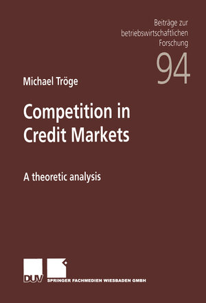 Buchcover Competition in Credit Markets | Michael Tröge | EAN 9783824490486 | ISBN 3-8244-9048-X | ISBN 978-3-8244-9048-6