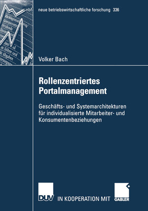 Buchcover Rollenzentriertes Portalmanagement | Volker Bach | EAN 9783824491469 | ISBN 3-8244-9146-X | ISBN 978-3-8244-9146-9