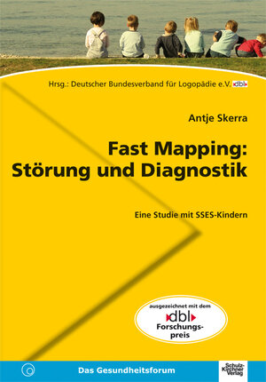 Buchcover Fast Mapping: Störung und Diagnostik | Antje Skerra | EAN 9783824803156 | ISBN 3-8248-0315-1 | ISBN 978-3-8248-0315-6