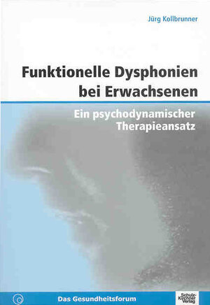 Buchcover Funktionelle Dysphonien bei Erwachsenen | Jürg Kollbrunner | EAN 9783824803538 | ISBN 3-8248-0353-4 | ISBN 978-3-8248-0353-8