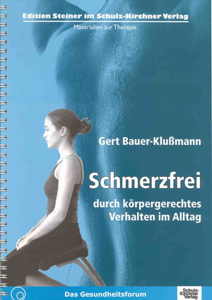Buchcover Schmerzfrei durch körpergerechtes Verhalten im Alltag | Gert Bauer-Klussmann | EAN 9783824803590 | ISBN 3-8248-0359-3 | ISBN 978-3-8248-0359-0