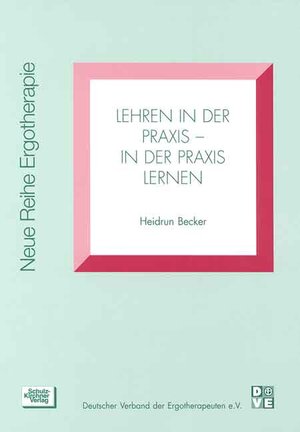 Buchcover Lehren in der Praxis - in der Praxis lernen | Heidrun Becker | EAN 9783824804207 | ISBN 3-8248-0420-4 | ISBN 978-3-8248-0420-7