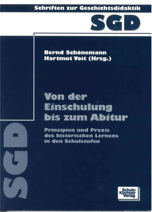 Buchcover Von der Einschulung bis zum Abitur | Bernd Schönemann | EAN 9783824805099 | ISBN 3-8248-0509-X | ISBN 978-3-8248-0509-9