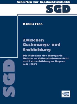 Buchcover Zwischen Gesinnungs- und Sachbildung | Monika Fenn | EAN 9783824807277 | ISBN 3-8248-0727-0 | ISBN 978-3-8248-0727-7