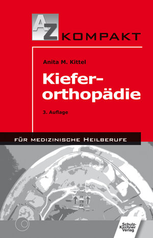 Buchcover Kieferorthopädie | Anita M Kittel | EAN 9783824807574 | ISBN 3-8248-0757-2 | ISBN 978-3-8248-0757-4