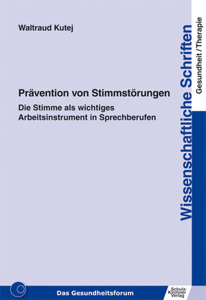 Buchcover Prävention von Stimmstörungen | Waltraud Kutej | EAN 9783824808076 | ISBN 3-8248-0807-2 | ISBN 978-3-8248-0807-6