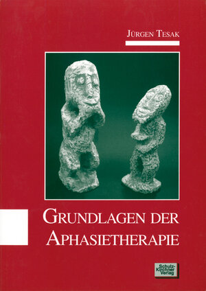 Buchcover Grundlagen der Aphasietherapie | Jürgen Tesak | EAN 9783824808281 | ISBN 3-8248-0828-5 | ISBN 978-3-8248-0828-1