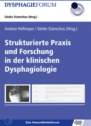 Buchcover Strukturierte Praxis und Forschung in der klinischen Dysphagiologie  | EAN 9783824808502 | ISBN 3-8248-0850-1 | ISBN 978-3-8248-0850-2