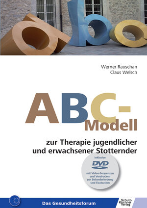 Buchcover ABC-Modell zur Therapie jugendlicher und erwachsener Stotterer | Werner Rauschan | EAN 9783824808892 | ISBN 3-8248-0889-7 | ISBN 978-3-8248-0889-2