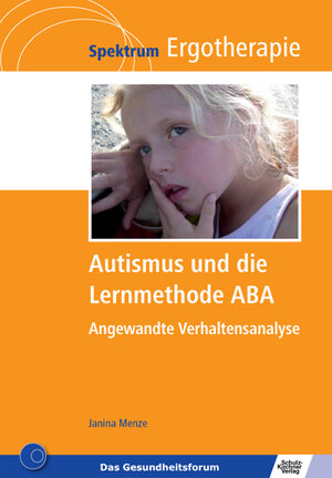 Buchcover Autismus und die Lernmethode ABA | Janina Menze | EAN 9783824809264 | ISBN 3-8248-0926-5 | ISBN 978-3-8248-0926-4