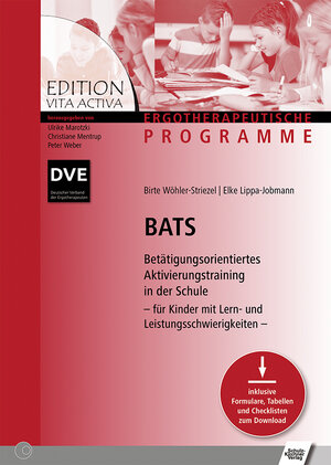 Buchcover BATS - Betätigungsorientiertes Aktivierungstraining in der Schule | Birte Wöhler-Striezel | EAN 9783824812622 | ISBN 3-8248-1262-2 | ISBN 978-3-8248-1262-2