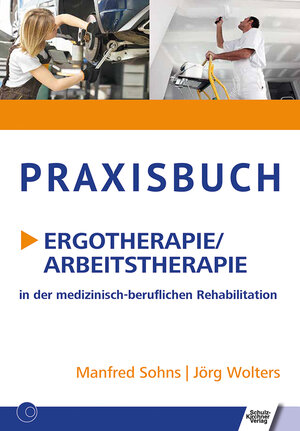 Buchcover Praxisbuch Ergotherapie/Arbeitstherapie | Manfred Sohns | EAN 9783824812813 | ISBN 3-8248-1281-9 | ISBN 978-3-8248-1281-3