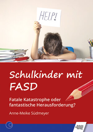 Buchcover Schulkinder mit FASD | Anne-Meike Südmeyer | EAN 9783824812899 | ISBN 3-8248-1289-4 | ISBN 978-3-8248-1289-9