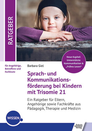 Buchcover Sprach- und Kommunikationsförderung bei Kindern mit Trisomie 21 | Barbara Giel | EAN 9783824813384 | ISBN 3-8248-1338-6 | ISBN 978-3-8248-1338-4