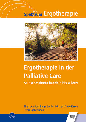 Buchcover Ergotherapie in der Palliative Care  | EAN 9783824899326 | ISBN 3-8248-9932-9 | ISBN 978-3-8248-9932-6