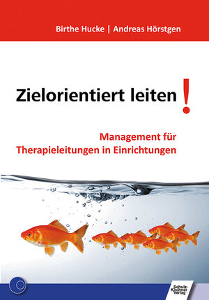 Buchcover Zielorientiert leiten! | Birthe Hucke | EAN 9783824899364 | ISBN 3-8248-9936-1 | ISBN 978-3-8248-9936-4