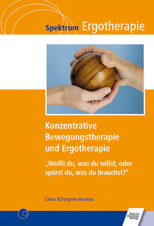 Buchcover Konzentrative Bewegungstherapie (KBT) und Ergotherapie | Clara Scheepers-Assmus | EAN 9783824899722 | ISBN 3-8248-9972-8 | ISBN 978-3-8248-9972-2