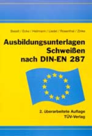 Buchcover Ausbildungsunterlagen Schweissen nach DIN-EN 287 | Jens Baselt | EAN 9783824906383 | ISBN 3-8249-0638-4 | ISBN 978-3-8249-0638-3