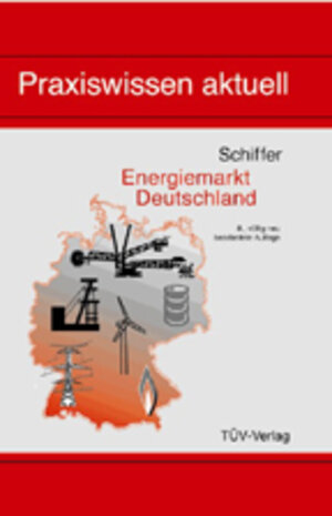 Buchcover Energiemarkt Deutschland | Hans W Schiffer | EAN 9783824906970 | ISBN 3-8249-0697-X | ISBN 978-3-8249-0697-0