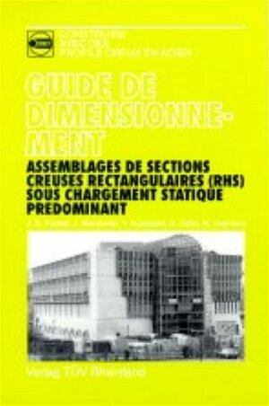 Buchcover Guide de dimensionnement: Assemblages de section creuses rectangulaires (rhs) sous chargement statique prédominant | J A Packer | EAN 9783824907779 | ISBN 3-8249-0777-1 | ISBN 978-3-8249-0777-9