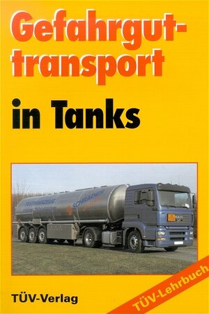 Gefahrguttransport in Tanks