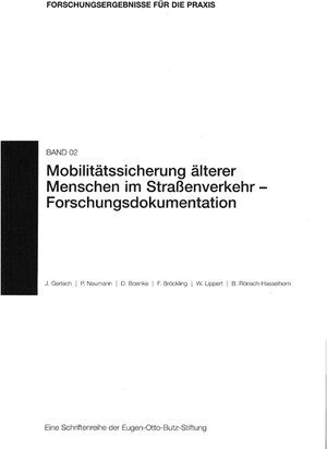 Buchcover Mobilitätssicherung älterer Menschen im Straßenverkehr - Forschungsdokumentation | J Gerlach | EAN 9783824910502 | ISBN 3-8249-1050-0 | ISBN 978-3-8249-1050-2