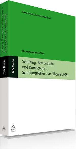 Buchcover Schulung, Bewusstsein und Kompetenz - Schulungsfolien zum Thema UMS (E-Book, PDF) | Martin Myska | EAN 9783824914081 | ISBN 3-8249-1408-5 | ISBN 978-3-8249-1408-1