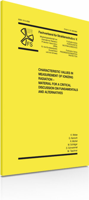 Buchcover Characteristic Values in Measurement of lonizing Radiation - Material for a Critical Discussion on Fundamentals and Alternatives | K Weise | EAN 9783824917099 | ISBN 3-8249-1709-2 | ISBN 978-3-8249-1709-9