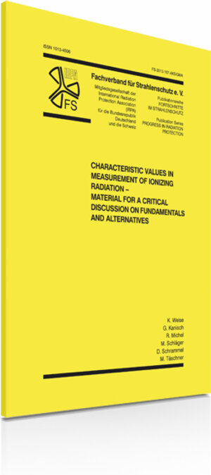 Buchcover Characteristic Values in Measurement of lonizing Radiation - Material for a Critical Discussion on Fundamentals and Alternatives | K Weise | EAN 9783824917099 | ISBN 3-8249-1709-2 | ISBN 978-3-8249-1709-9