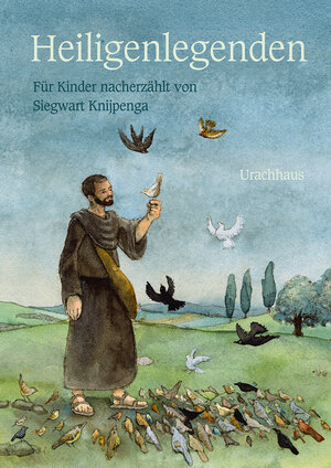 Buchcover Heiligenlegenden | Siegwart Knijpenga | EAN 9783825151072 | ISBN 3-8251-5107-7 | ISBN 978-3-8251-5107-2