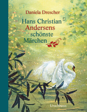 Buchcover Hans Christian Andersens schönste Märchen | Hans Christian Andersen | EAN 9783825151300 | ISBN 3-8251-5130-1 | ISBN 978-3-8251-5130-0