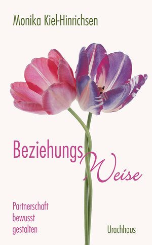 Buchcover Beziehungs-Weise | Monika Kiel-Hinrichsen | EAN 9783825151379 | ISBN 3-8251-5137-9 | ISBN 978-3-8251-5137-9