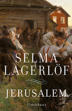 Buchcover Jerusalem | Selma Lagerlöf | EAN 9783825151720 | ISBN 3-8251-5172-7 | ISBN 978-3-8251-5172-0