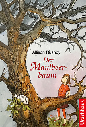 Buchcover Der Maulbeerbaum | Allison Rushby | EAN 9783825151829 | ISBN 3-8251-5182-4 | ISBN 978-3-8251-5182-9