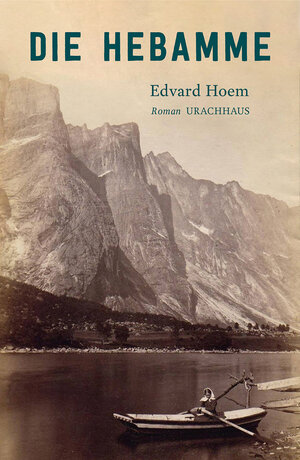 Buchcover Die Hebamme | Edvard Hoem | EAN 9783825152369 | ISBN 3-8251-5236-7 | ISBN 978-3-8251-5236-9