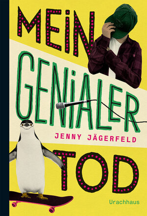 Buchcover Mein genialer Tod | Jenny Jägerfeld | EAN 9783825153175 | ISBN 3-8251-5317-7 | ISBN 978-3-8251-5317-5