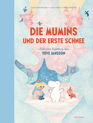 Buchcover Die Mumins und der erste Schnee | Alex Haridi | EAN 9783825153304 | ISBN 3-8251-5330-4 | ISBN 978-3-8251-5330-4