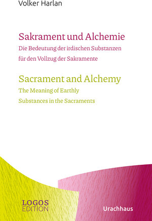 Buchcover Harlan,Sakrament und Alchemie / Sacrament and Alchemy | Volker Harlan | EAN 9783825153809 | ISBN 3-8251-5380-0 | ISBN 978-3-8251-5380-9