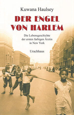 Buchcover Der Engel von Harlem | Kuwana Haulsey | EAN 9783825160630 | ISBN 3-8251-6063-7 | ISBN 978-3-8251-6063-0
