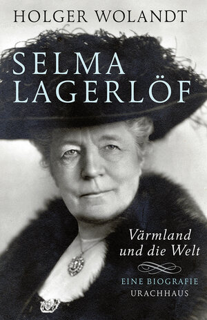 Buchcover Selma Lagerlöf | Holger Wolandt | EAN 9783825160852 | ISBN 3-8251-6085-8 | ISBN 978-3-8251-6085-2
