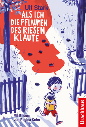 Buchcover Als ich die Pflaumen des Riesen klaute | Ulf Stark | EAN 9783825162078 | ISBN 3-8251-6207-9 | ISBN 978-3-8251-6207-8