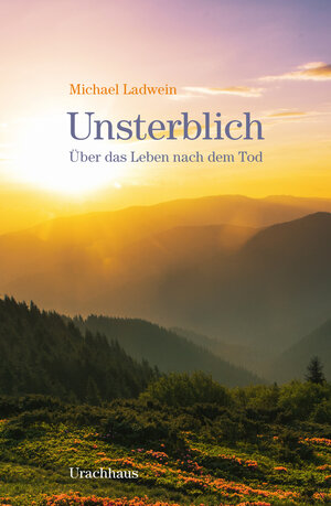 Buchcover Unsterblich | Michael Ladwein | EAN 9783825162504 | ISBN 3-8251-6250-8 | ISBN 978-3-8251-6250-4