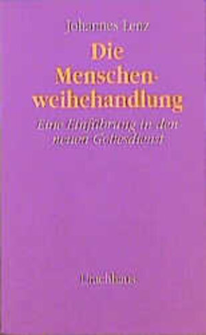 Buchcover Die Menschenweihehandlung | Johannes Lenz | EAN 9783825170189 | ISBN 3-8251-7018-7 | ISBN 978-3-8251-7018-9