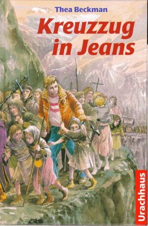 Buchcover Kreuzzug in Jeans | Thea Beckman | EAN 9783825171018 | ISBN 3-8251-7101-9 | ISBN 978-3-8251-7101-8
