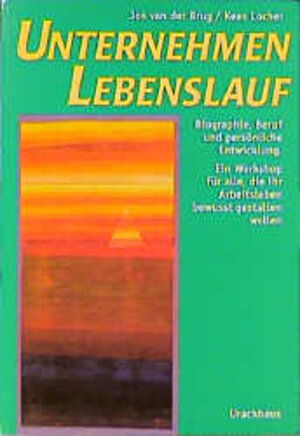 Buchcover Unternehmen Lebenslauf | Jos van der Burg | EAN 9783825171223 | ISBN 3-8251-7122-1 | ISBN 978-3-8251-7122-3